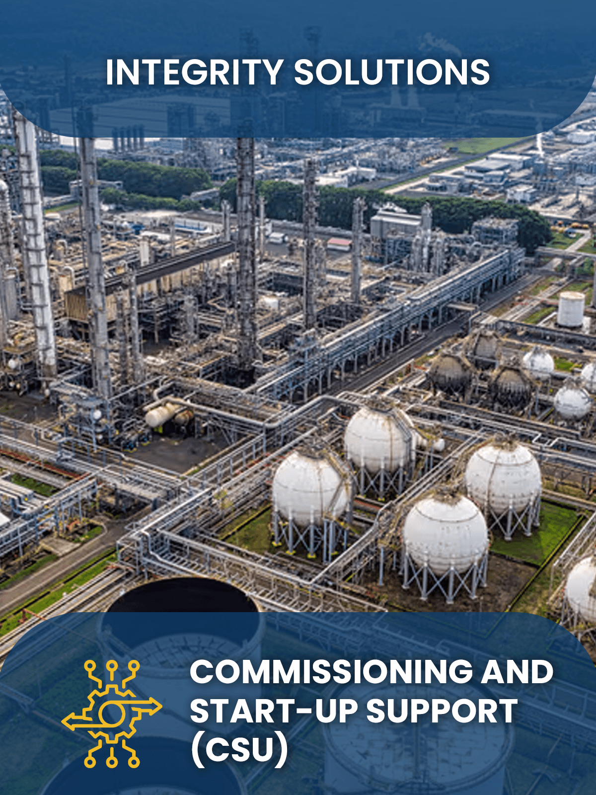 Commissioning and Start-Up Support (CSU)